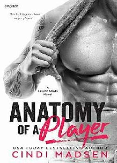 Anatomy of a Player, Paperback/Cindi Madsen