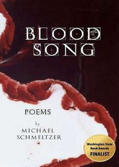 Blood Song, Paperback/Michael Schmeltzer