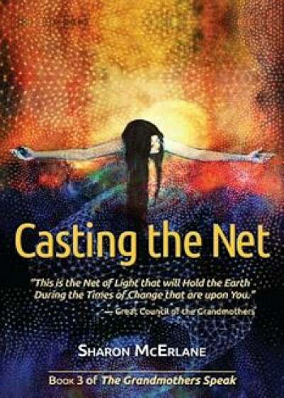 Casting the Net, Paperback/Sharon McErlane