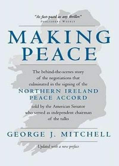 Making Peace, Paperback/George Mitchell