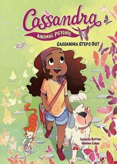 Cassandra Steps Out: Book 1, Paperback/Isabelle Bottier