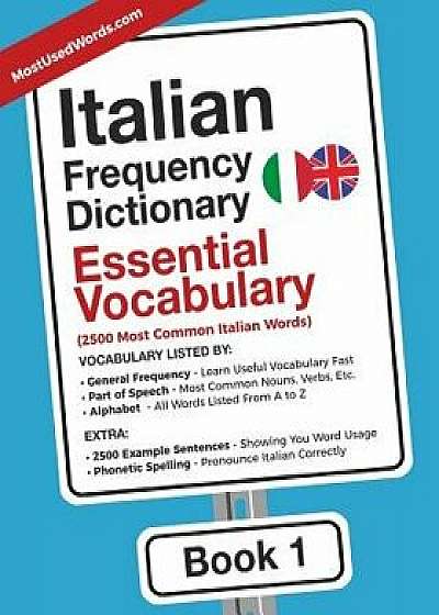 Italian Frequency Dictionary - Essential Vocabulary: 2500 Most Common Italian Words, Paperback/Mostusedwords