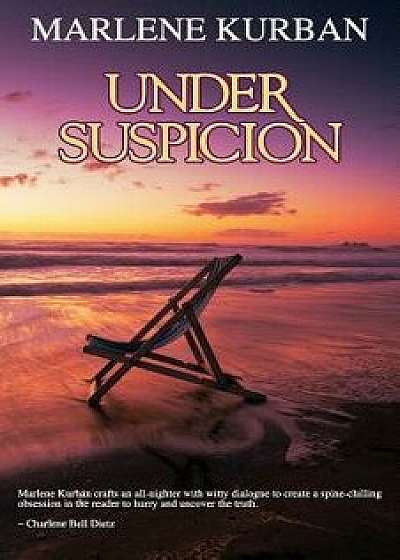 Under Suspicion, Paperback/Marlene Kurban