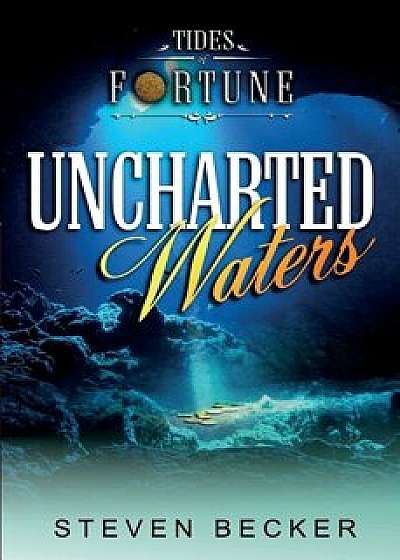 Uncharted Waters, Paperback/Steven Becker