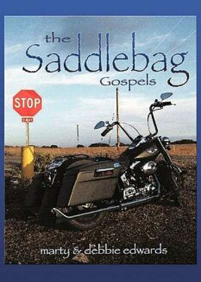 The Saddlebag Gospels, Paperback/Marty &. Debbie Edwards