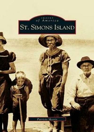 St. Simons Island, Hardcover/Pat Morris