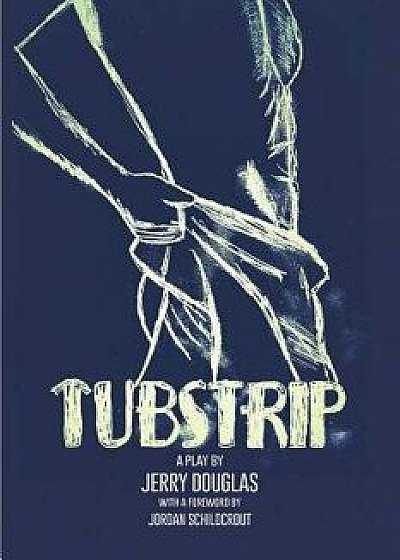 Tubstrip, Paperback/Jerry Douglas