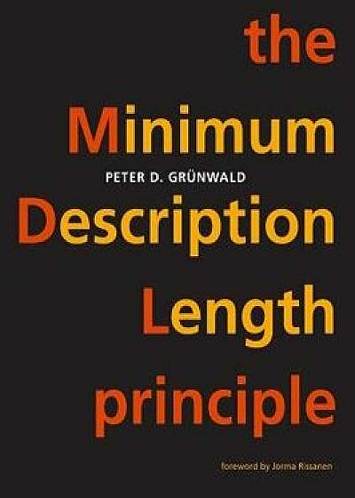 The Minimum Description Length Principle, Paperback/Peter D. Grunwald