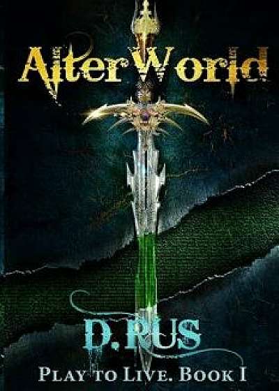 Alterworld, Paperback/D. Rus