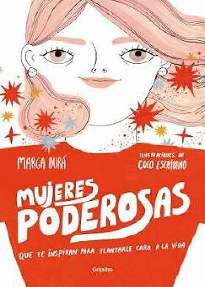 Mujeres Poderosas / Powerful Women, Paperback/Marga Dura