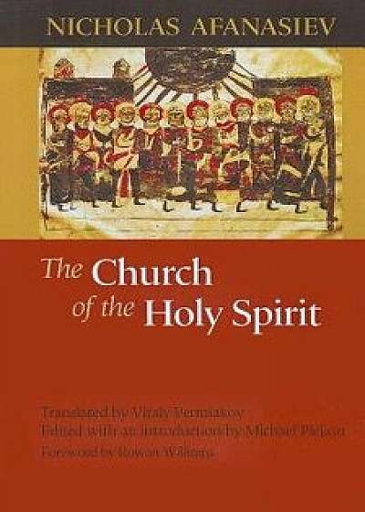 The Church of the Holy Spirit, Paperback/Nicholas Afanasiev