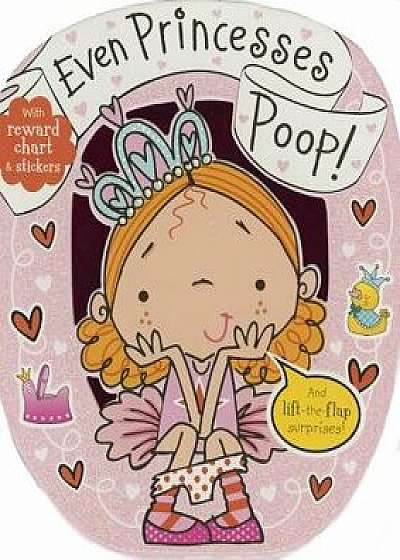 Even Princesses Poop/Thomas Nelson