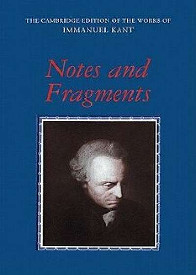 Notes and Fragments, Paperback/Immanuel Kant