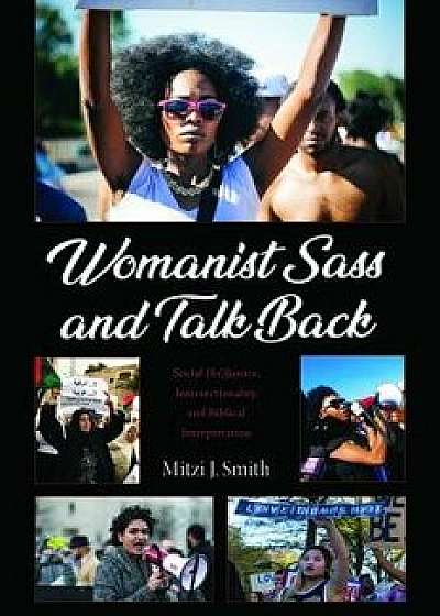 Womanist Sass and Talk Back, Paperback/Mitzi J. Smith