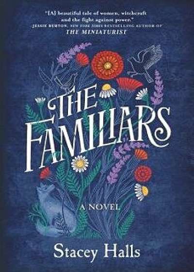 The Familiars, Hardcover/Stacey Halls