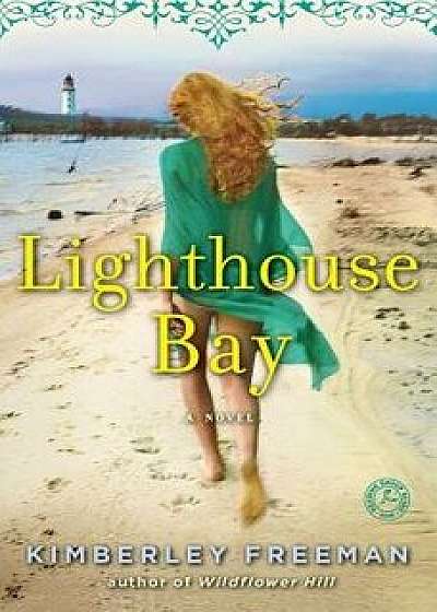 Lighthouse Bay, Paperback/Kimberley Freeman