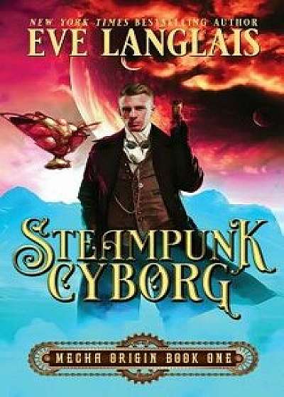 Steampunk Cyborg, Paperback/Eve Langlais