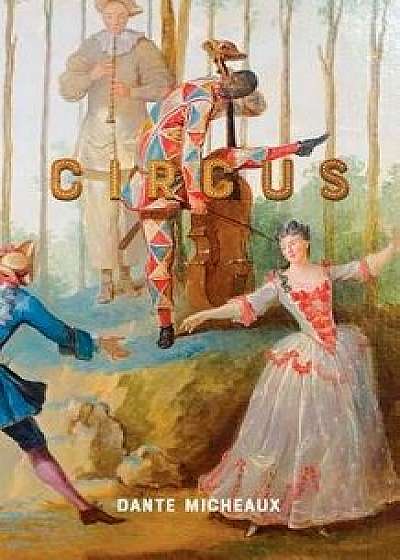 Circus, Paperback/Dante Micheaux