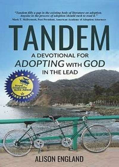 Tandem: A Devotional for Adopting with God in the Lead, Paperback/Alison a. England