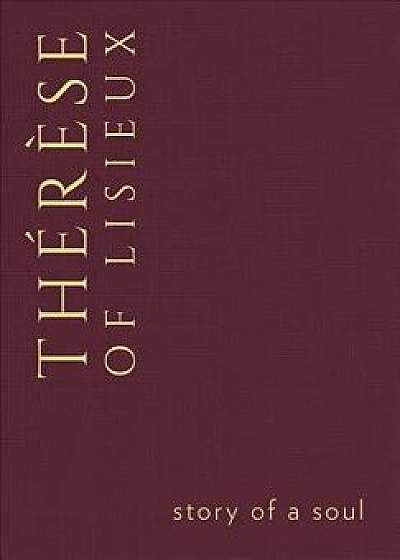 Story of a Soul, Hardcover/Thrse of Lisieux