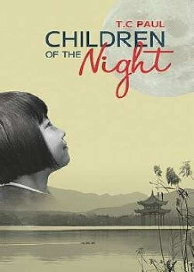 Children of the Night, Paperback/T. C. Paul
