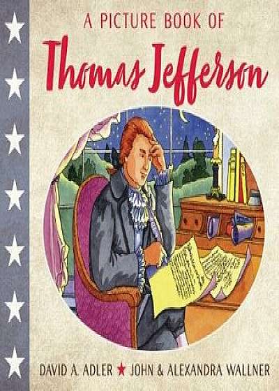 A Picture Book of Thomas Jefferson, Paperback/David A. Adler
