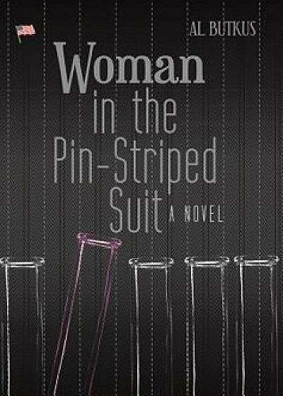 Woman in the Pin-Striped Suit, Hardcover/Al Butkus