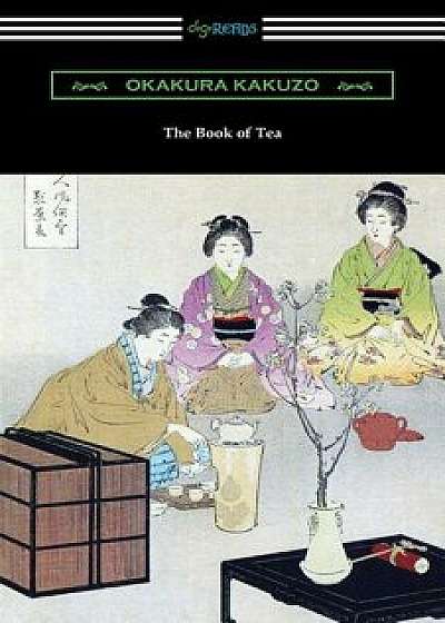 The Book of Tea, Paperback/Okakura Kakuzo