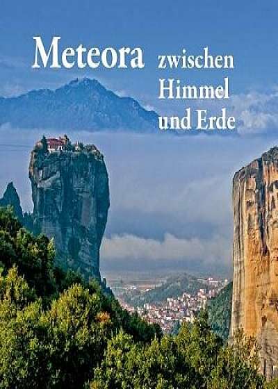 Meteora - Zwischen Himmel Und Erde, Paperback/Michael Mitrovic