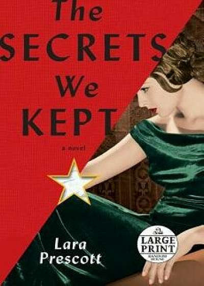 The Secrets We Kept, Paperback/Lara Prescott