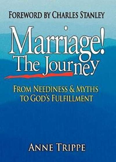 Marriage! the Journey, Paperback/Anne Trippe