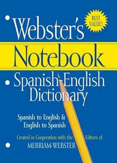 Webster's Notebook Spanish-English Dictionary (Spanish), Paperback/Merriam-Webster