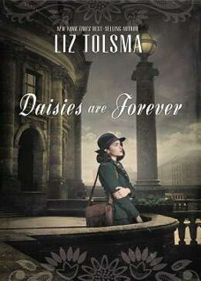 Daisies Are Forever, Paperback/Liz Tolsma