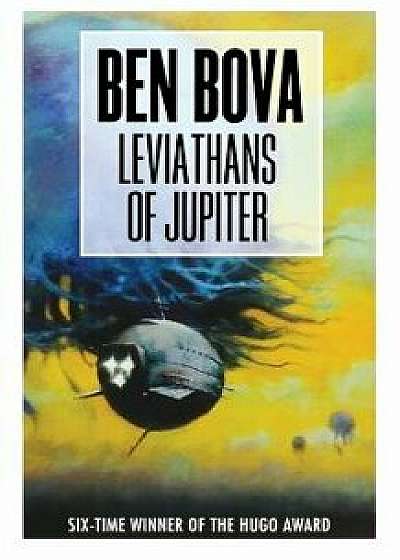 Leviathans of Jupiter, Paperback/Ben Bova