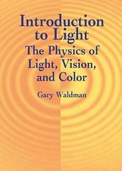 Introduction to Light, Paperback/Gary Waldman