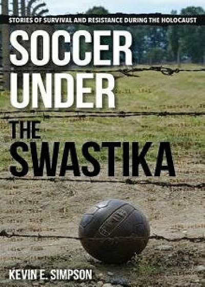 Soccer under the Swastika, Hardcover/Simpson