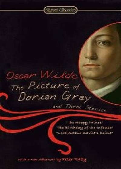 The Picture of Dorian Gray and Three Stories/Oscar Wilde