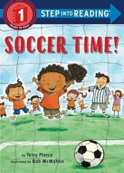 Soccer Time!, Paperback/Terry Pierce