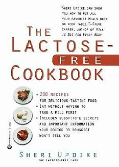 Coperta cărții The Lactose-Free Cookbook, Paperback/Sheri Updike de Sheri Updike