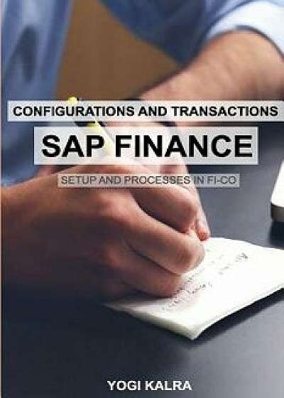 SAP FINANCE - Configurations and Transactions, Paperback/Yogi Kalra