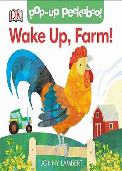 Jonny Lambert's Wake Up, Farm! (Pop-Up Peekaboo)/Jonny Lambert