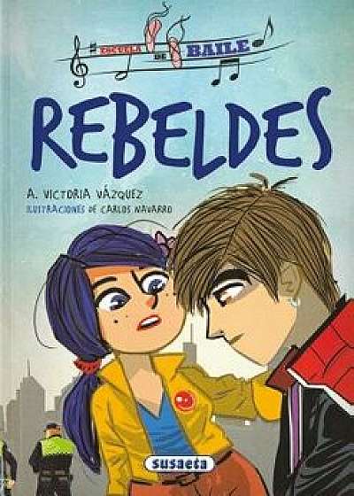Rebeldes, Hardcover/Susaeta Publishing Inc