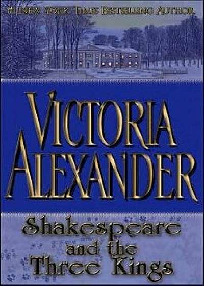 Shakespeare and the Three Kings, Paperback/Victoria Alexander