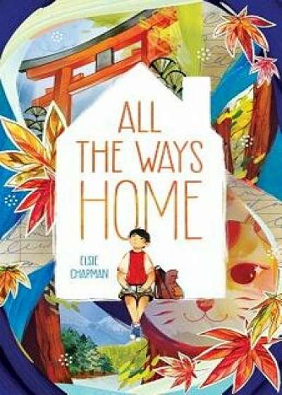 All the Ways Home, Hardcover/Elsie Chapman
