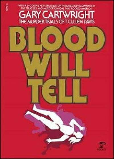 Blood Will Tell, Paperback/Gary Cartwright