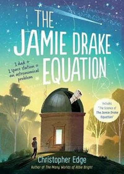 The Jamie Drake Equation, Paperback/Christopher Edge
