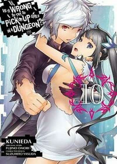 Is It Wrong to Try to Pick Up Girls in a Dungeon?, Vol. 10 (Manga), Paperback/Fujino Omori