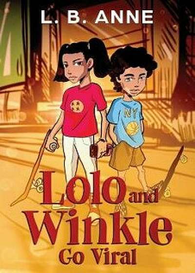 Coperta cărții Lolo and Winkle Go Viral, Paperback/L. B. Anne de L. B. Anne