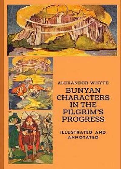 Bunyan Characters in the Pilgrim, Paperback/Alexander Whyte