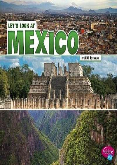 Coperta cărții Let's Look at Mexico, Paperback/A. M. Reynolds de A. M. Reynolds
